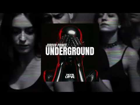 JORDVN PRINCE - UNDERGROUND