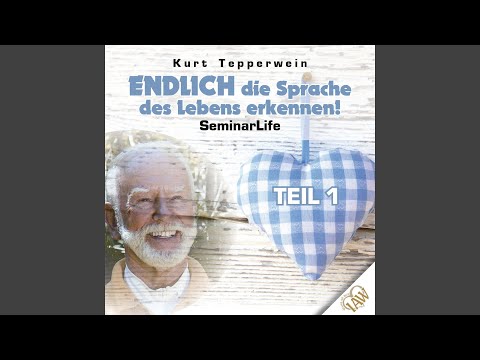 Endlich Die Sprache Des Lebens Erkennen! – Teil 2