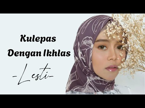 Lesti - Kulepas Dengan ikhlas (Lirik Video)