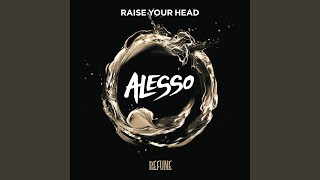 Raise Your Head (Original)