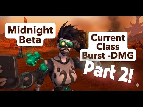 Midnight Beta - Every Class Burst DMG - Part 2