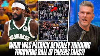 Patrick Beverley Throws Ball At Fans After Loss To Pacers In First Round Of Playoffs | Pat McAfee