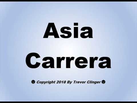 How To Pronounce Asia Carrera