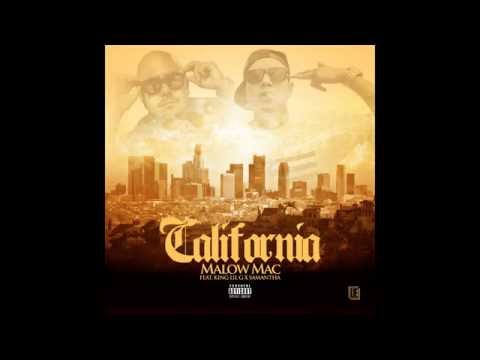 Malow Mac - California Ft. King Lil G