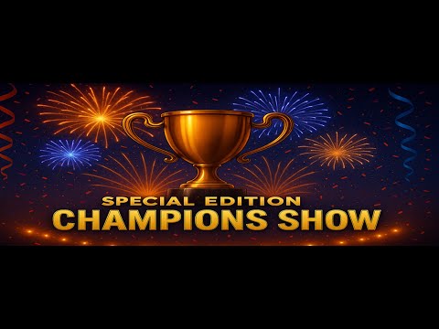 🏁 SPECIAL EDITION - Penultimate Episode: The Champions Show! 🏁