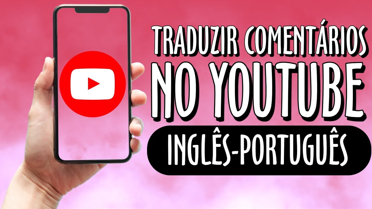 Como TRADUZIR COMENTÁRIOS no YOUTUBE PARA O PORTUGUÊS - PASSO A PASSO