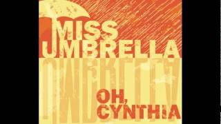 Miss Umbrella - Oh, Cynthia