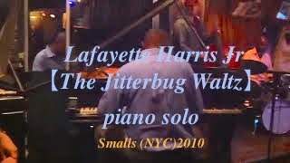 JAZZ🎹 Lafayette Harris Jr【The Jitterbug Waltz】piano solo at Johnny O'neal jam with Craig Haynes🎶
