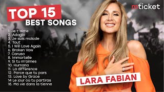 Top 15 Lara Fabian Songs of All Time | Ultimate Playlist 2025 | Mticket