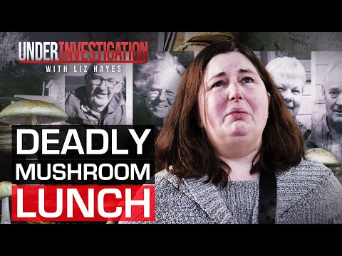 Australian mushroom deaths: Inside the family lunch that killed three | Under Investigation