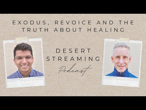 Exodus, Revoice And The Truth About Healing