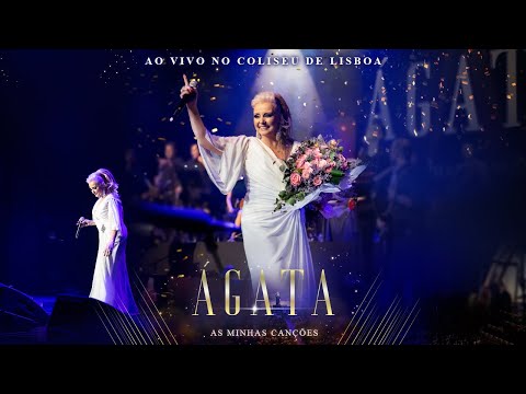 Ágata - As Minhas Canções – Ao vivo Coliseu Lisboa (Full concert)