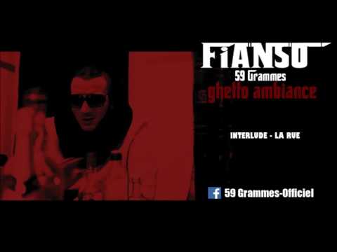 Fianso 59G - Interlude La Rue (GHETTO AMBIANCE NET TAPE)