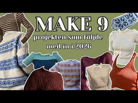 Make 9! The WIPs I brought into 2026 | En till stickpodd Ep 5