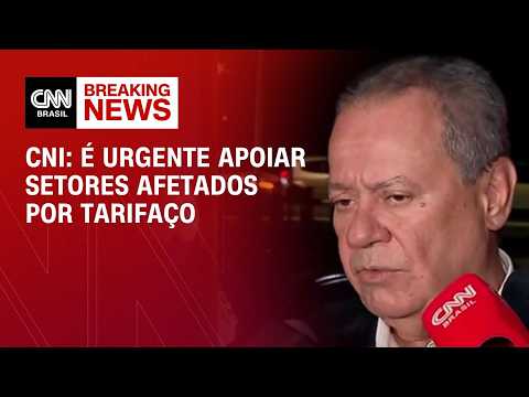 Nova tarifa de 12,5%: “É urgente apoiar setores afetados por tarifaço”, diz CNI | HORA H