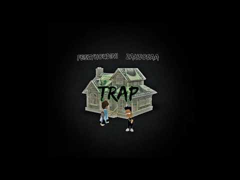 Feezy Houdini “Trap” ft. Zahsosaa (Prod. By Kyd Ace)