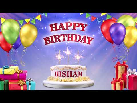 HISHAM هشام | Happy Birthday To You | Happy Birthday Songs 2021