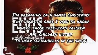 Elvis Presley - White Christmas (Lyrics)