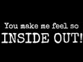 Inside out - Fm static w/ Lyrics 
