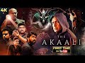 The Akaali Full Hindi Movie 4K Best Horror Thriller 2025 Swayam Siddha Nasser Vinoth Kishan