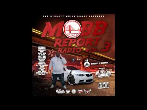 @3HMB and Dynasty Muzik Group Presents: Mobb Report Radio, Vol. 3 (Mixed By @TheDJHardnox)