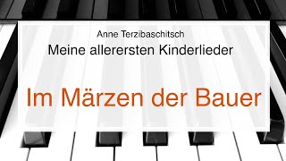 Im Märzen der Bauer, A. Terzibaschitsch, Meine allerersten Kinderlieder