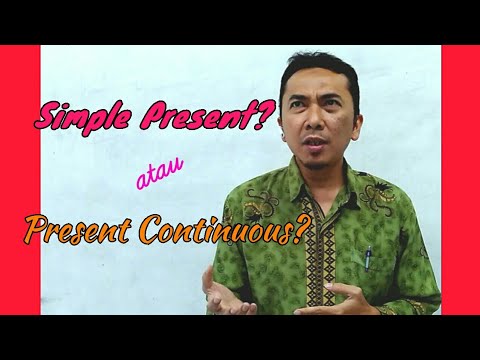 Simple Present VS Present Continuous