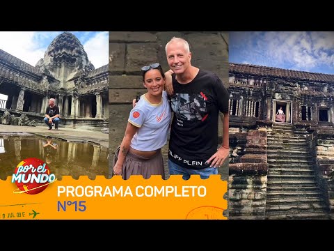 MARLEY Y FLOR JAZMÍN PEÑA EN CAMBOYA - POR EL MUNDO 2025 - Programa 15 (21/09/2025)