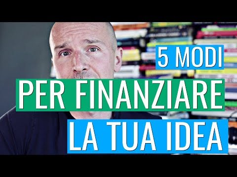 , title : '5 modi per finanziare la tua idea'