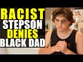 RACIST Son Denies BLACK Dad!!!! You Won't Believe How This Ends!!!!