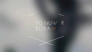 preview picture of video 'Nuwara Eliya Trip - 2018'
