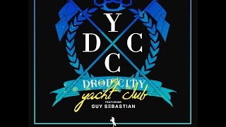 Drop City Yacht Club - Whatcha Gonna Do (Lyric Video) ft. Guy Sebastian