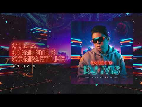 CD BAILE DO DJ IVIS - PISEIRO HITS (TODAS AS MÚSICAS - COMPLETO)