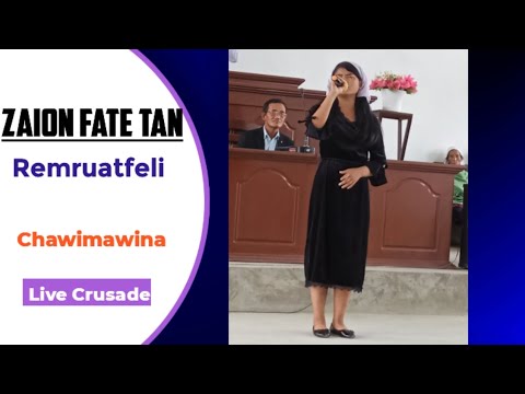 Remruatfeli-Zaion fate tan.Lungkawlh live Crusade