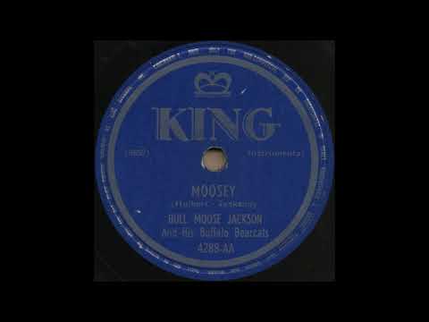 MOOSEY / BULL MOOSE JACKSON And His Buffalo Bearcats [KING 4288-AA]
