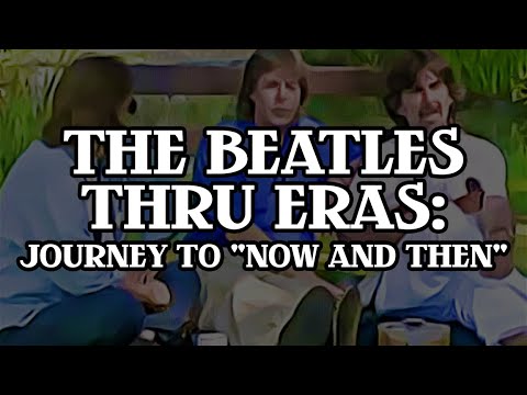 The Beatles: Journey to "Now and Then"