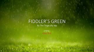 Fiddler&#39;s Green by The Tragically Hip - Easy chords and lyrics