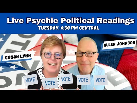 LIVE Pyschic Political Readings With Susan & Allen! Tuesday, 6:30 PM Central