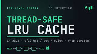 Thread-Safe LRU Cache in Java — LLD Interview (O(1) + TTL) Concurrency, TTL & Eviction Policy