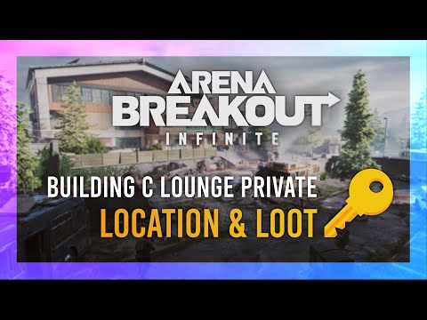 Building C Lounge Private Key | Location + LOOT Guide | Arena Breakout: Infinite | Northridge Keys