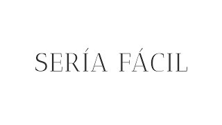 Luis Fonsi Sería fácil/ Sheyla Saurí