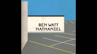 Ben Watt / 'Nathaniel' (Official Audio)