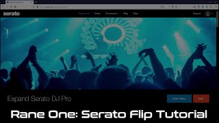 Rane One: Serato Flip Tutorial