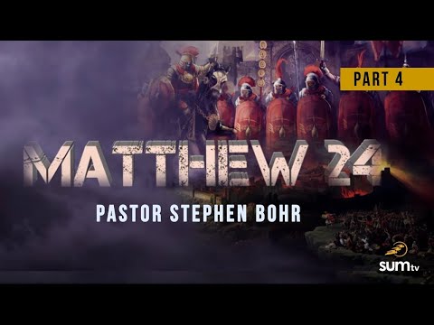 4  Matthew 24   The Abomination of Desolation in History   Pastor Stephen Bohr