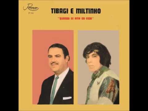 Tibagi e Miltinho - Faz Um Ano