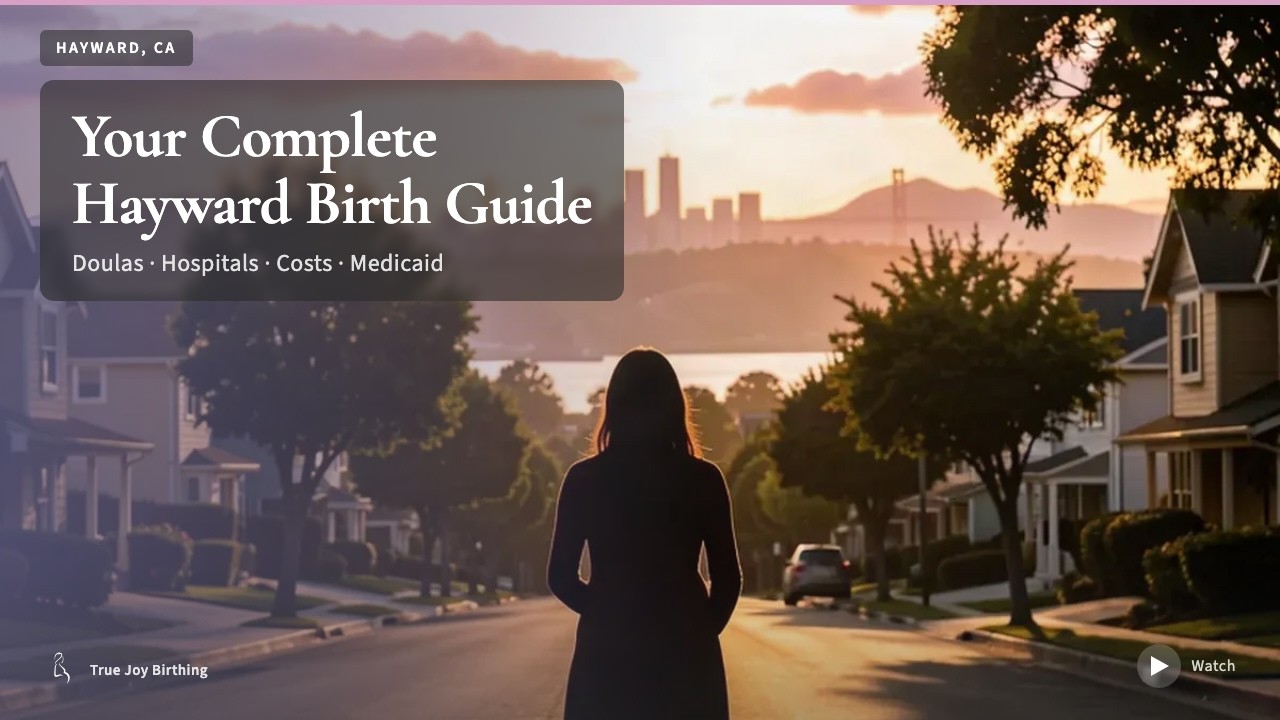 Hayward Doula & Birth Plan Guide — press play to watch
