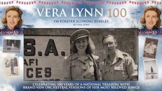 Dame Vera Lynn - 100 - I'm Forever Blowing Bubbles