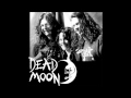 Dead Moon -The Way It Is