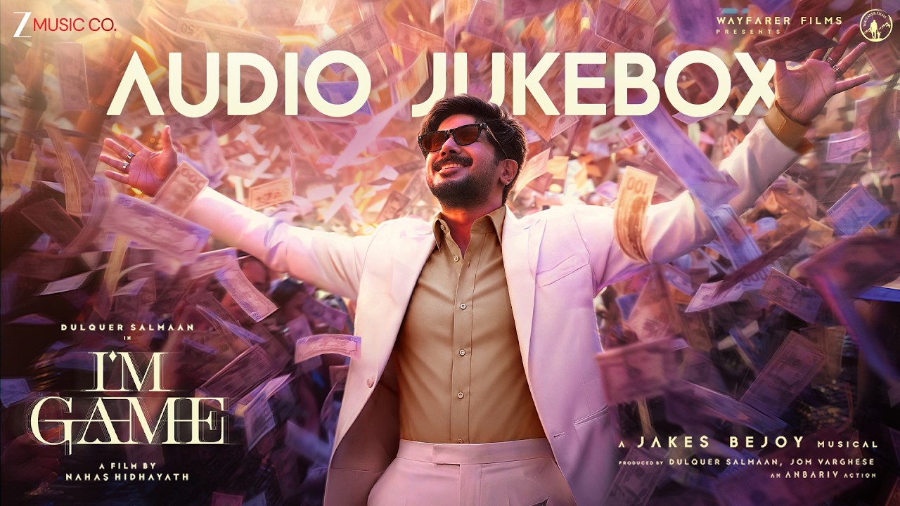 I'm Game - Audio Jukebox | Dulquer Salmaan | Kayadu Lohar | Samyuktha Viswanathan | Jakes Bejoy