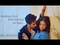 Kardena Choti Moti Galtiyon Ko Maaf WhatsApp Status Song